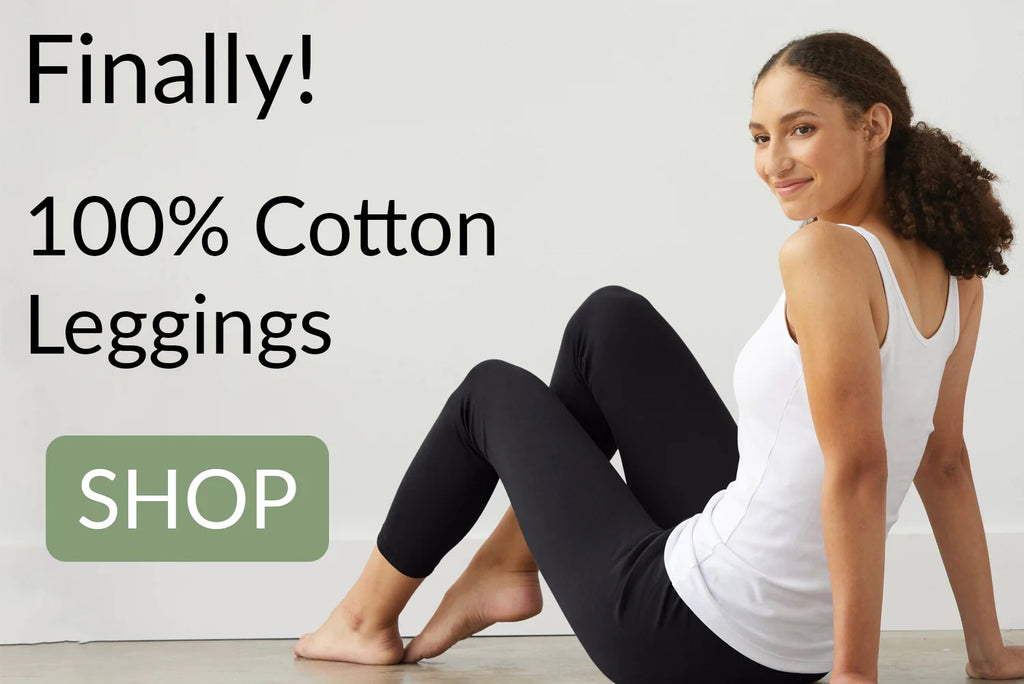 100% organic cotton leggings - all-cotton leggings